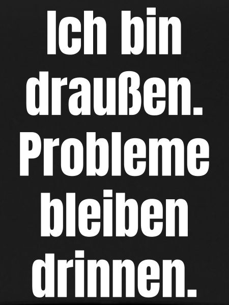 Draußen Spruch Großformat