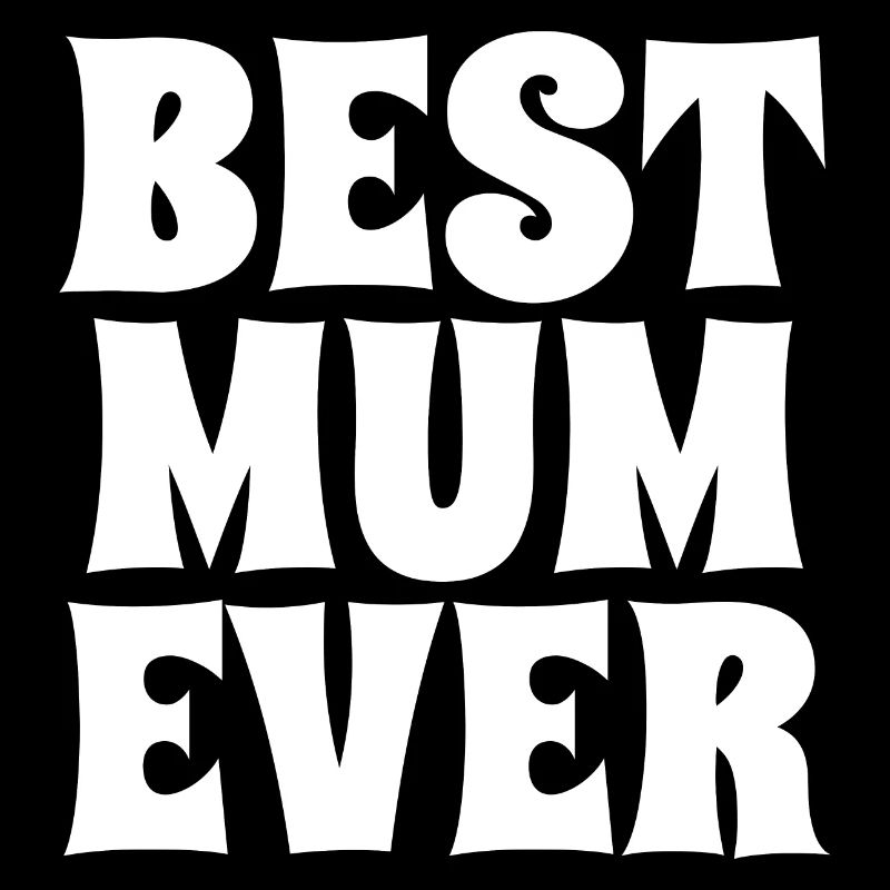 Best Mum Ever white