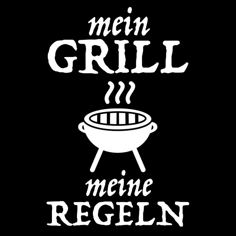 Mein Grill meine Regeln | Fleisch, Bier, Party