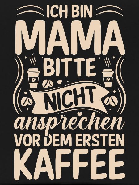 Kaffee Kaffeeliebhaber Mutter Mama