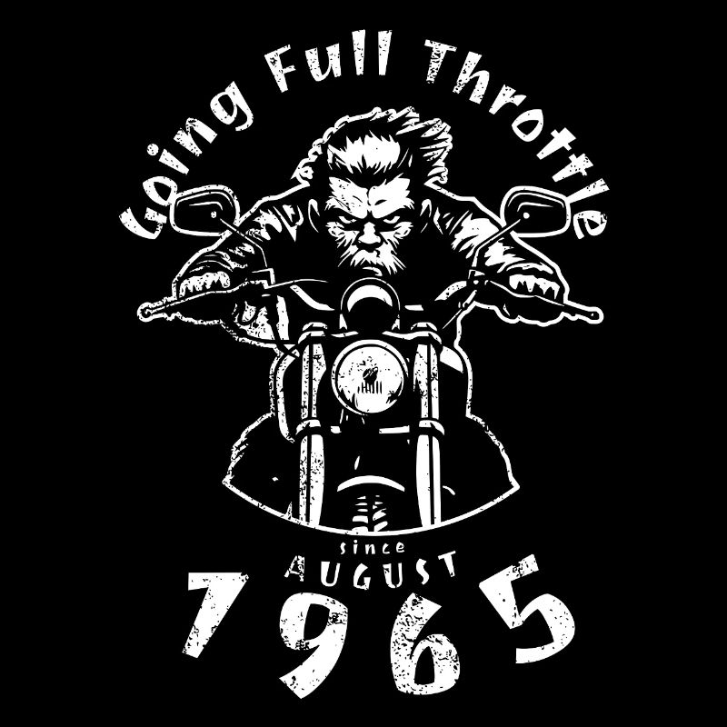 60. Geburtstag Going Full Throttle Since 08/1965