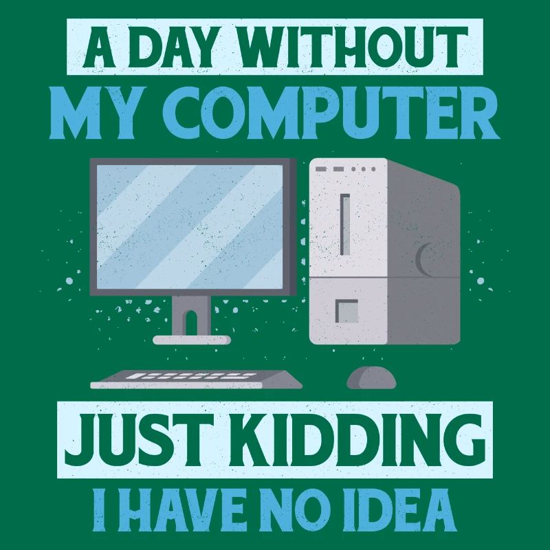 Never Worked In Tech Support Tech Support Computer