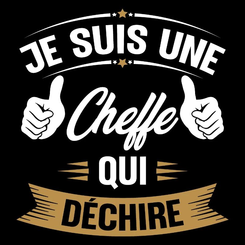 Je suis une cheffe qui déchire