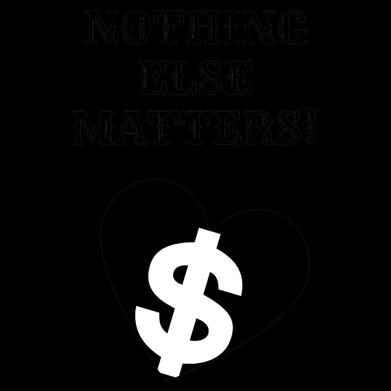 Nothing else matters