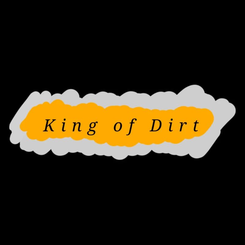King of Dirt