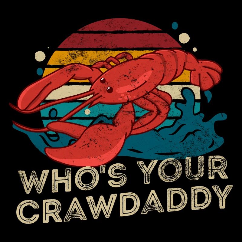 Who's Your Crawdaddy Funny Crawfish Boil Seafood