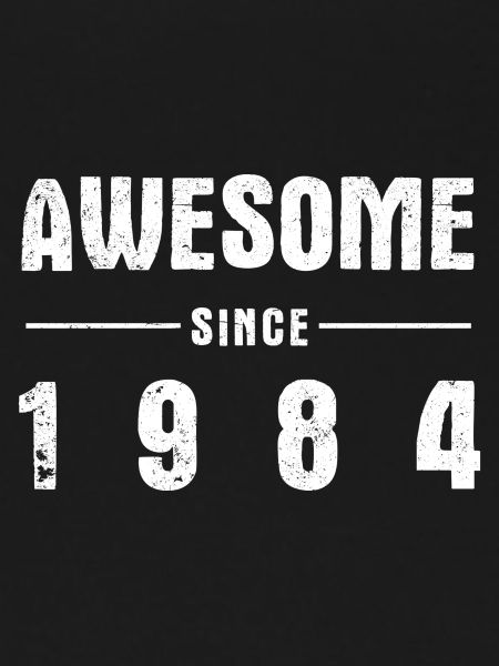 Awesome -since- 1984
