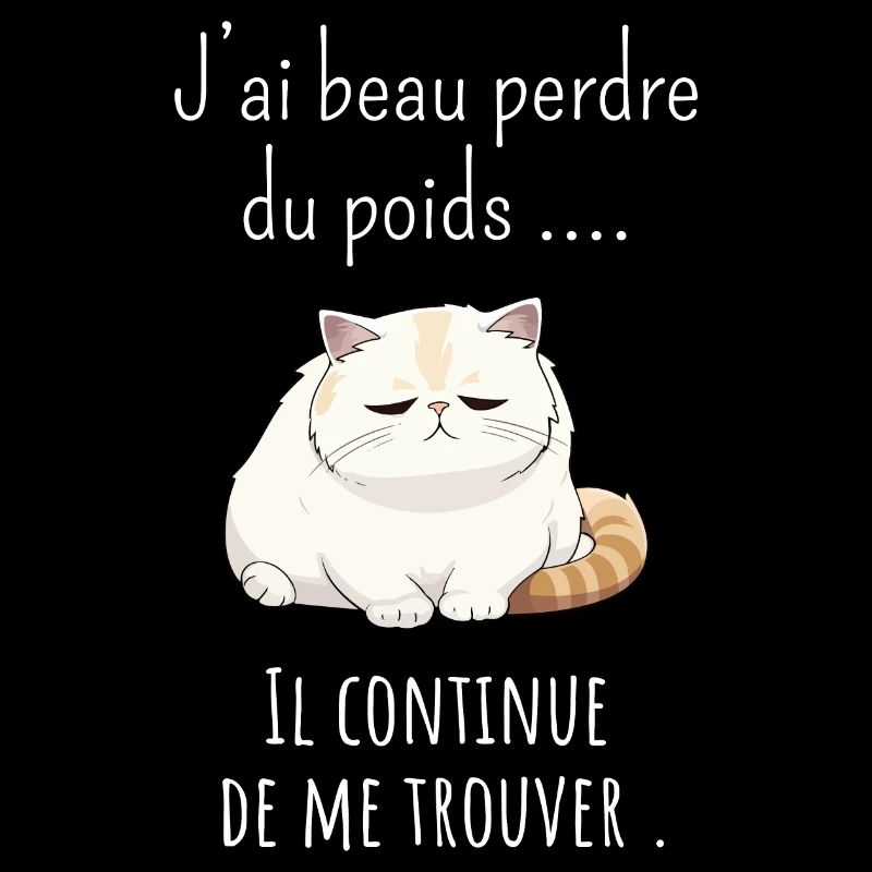 J’ai beau perdre poids il continue de me trouver