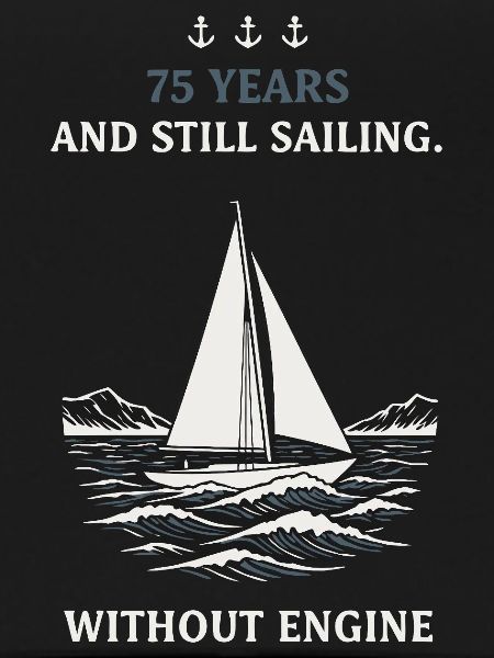 75th Birthday Sailing without Engine