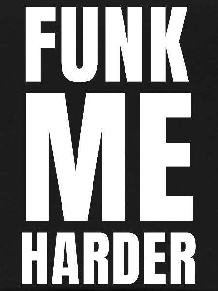 Funk me Harder