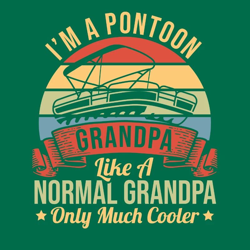 Ich bin ein Pontonopa Wie ein normaler Opa, nur