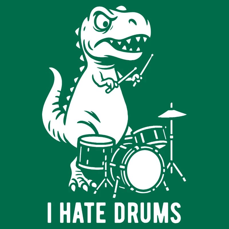 T-Rex - I hate drums - Drummer Geschenk