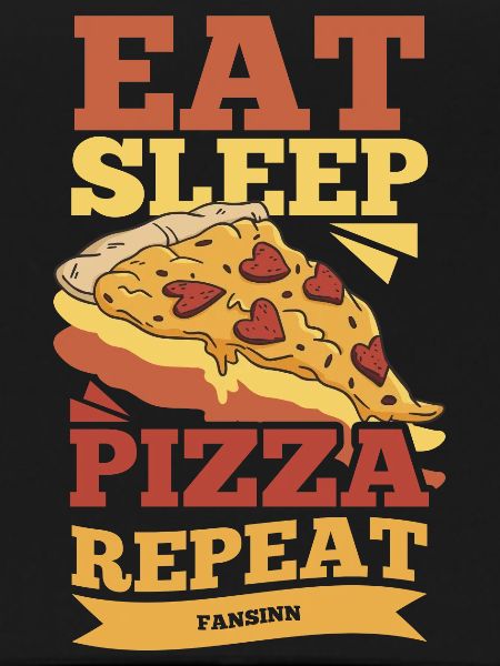 Eat Sleep Pizza Repeat