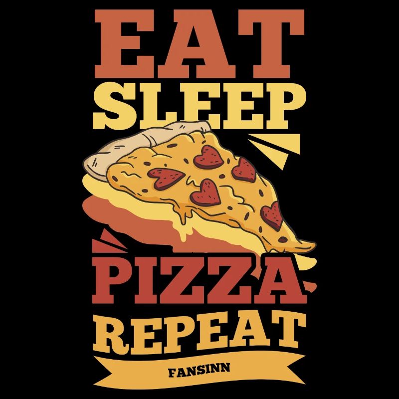 Eat Sleep Pizza Repeat