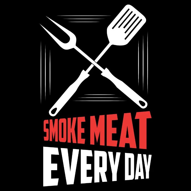 Smoke Meat Every Day Smoker BBQ Grilling