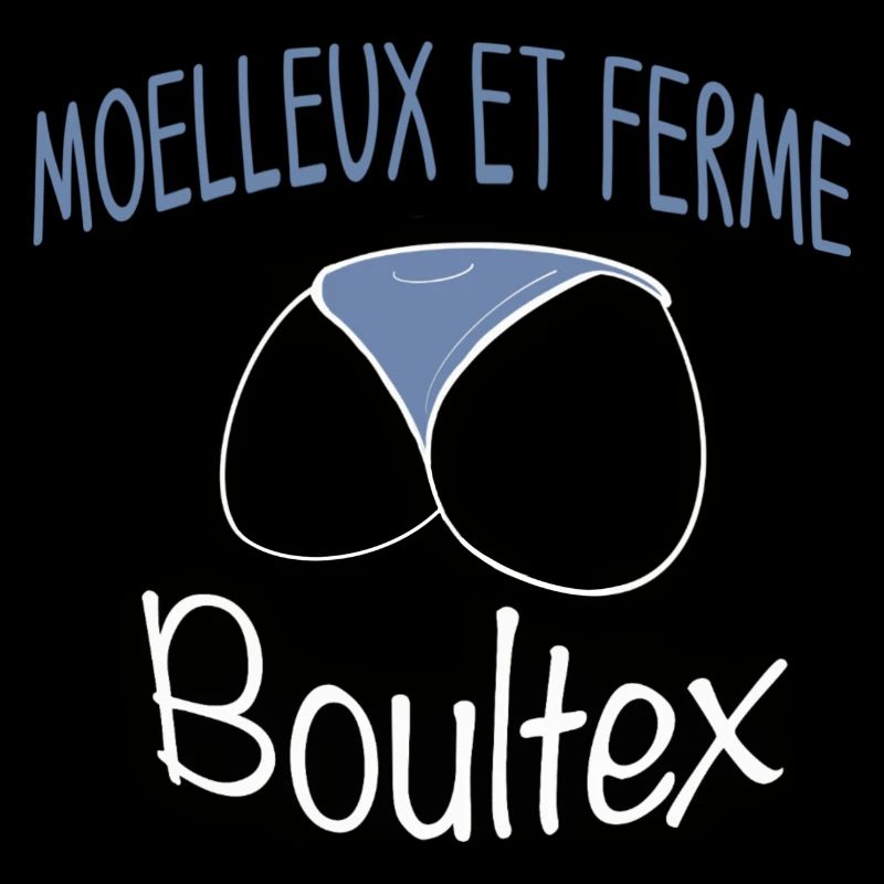 Fesses moelleuses et fermes - humour boule