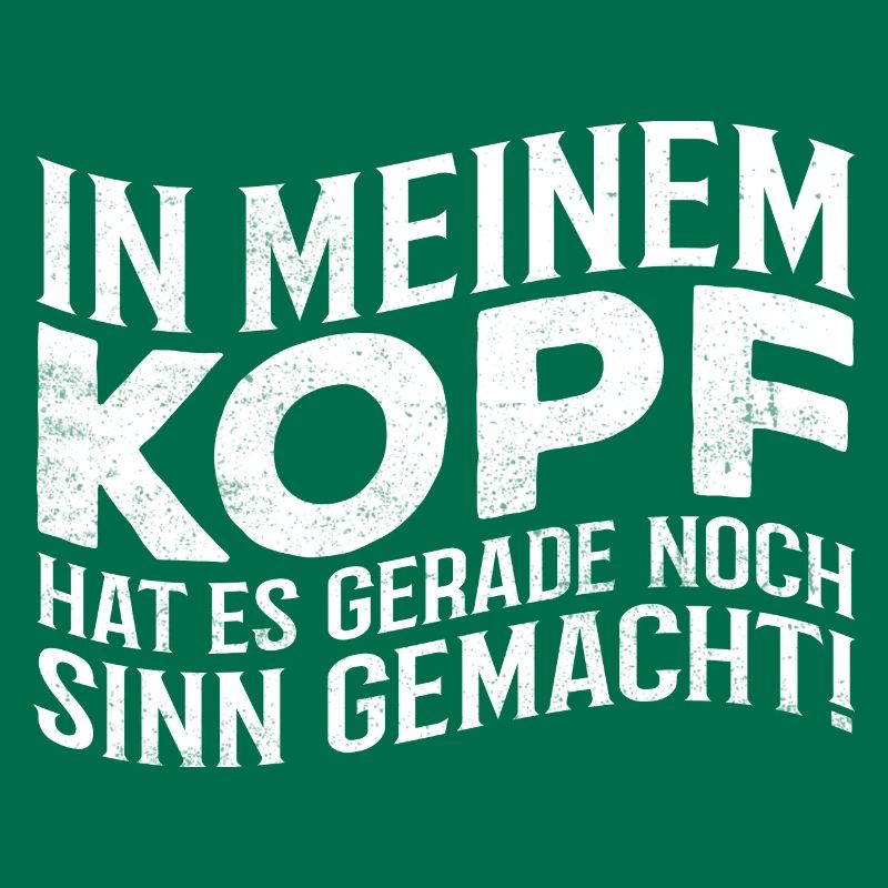 Gerade noch Sinn - Lustiger Spruch Fun Statement