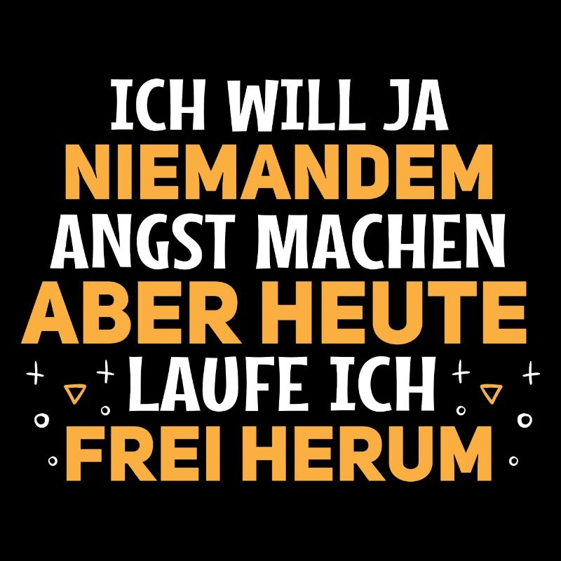Laufe frei - Lustiger Spruch Witzig Fun Statement