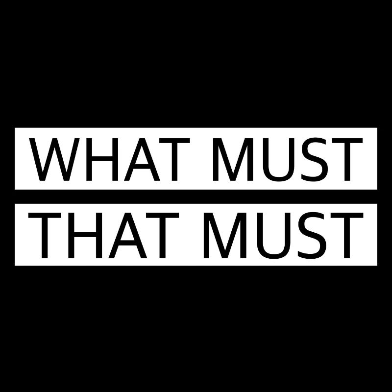 Was muss das muss | lustige Sprüche, englisch