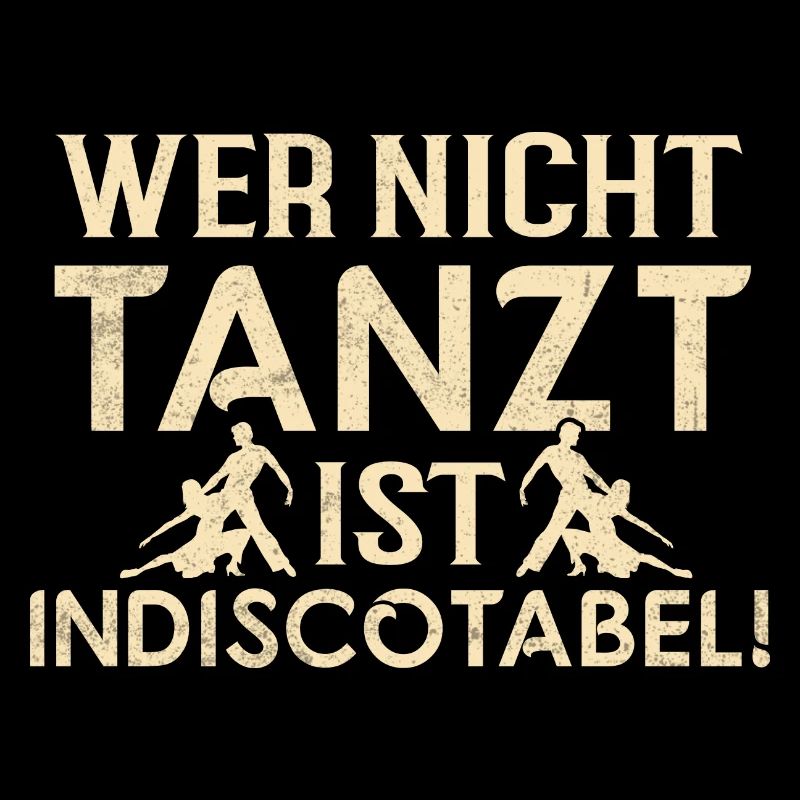 Indiscotabel! - Tänzerin Tänzer Tanzen