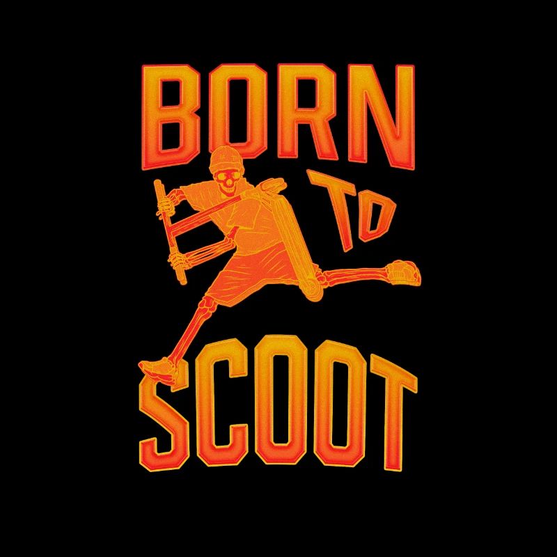 Born to Scoot