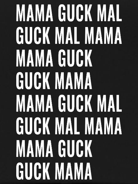 Mama Guck Mal