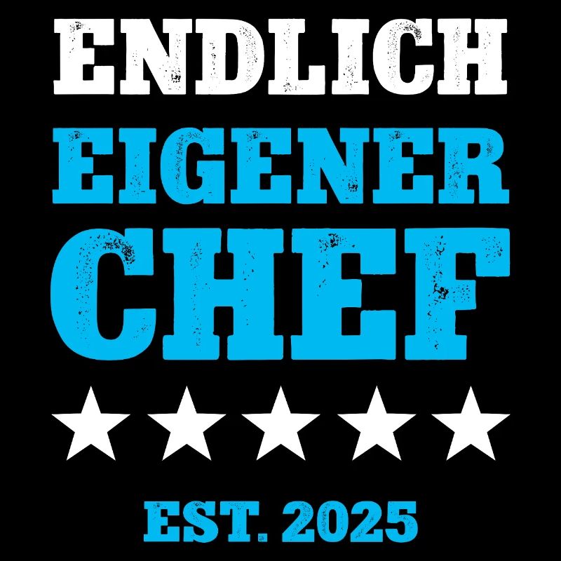 Endlich Eigener Chef 2025 Selbstständig Machen