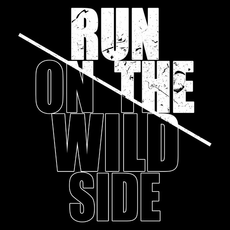 Meilleure vente RUN ON THE WILD SIDE