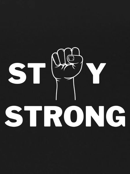 stay strong