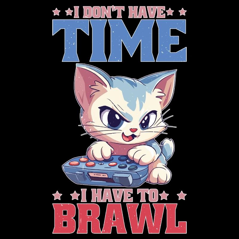 I Don't Have Time I Have To Brawl 15