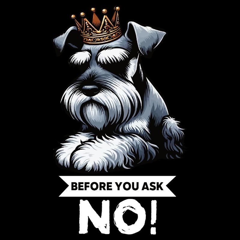Before You Ask Schnauzer Riesenschnauzer  