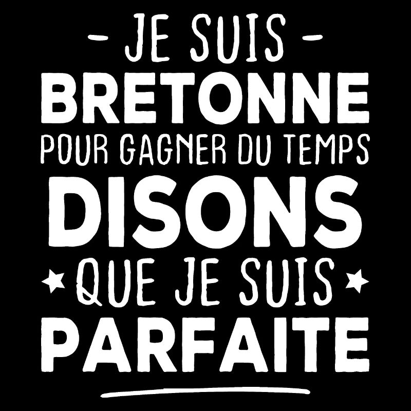 Je suis bretonne parfaite