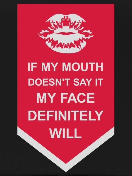 my face definitely will