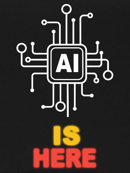 AI IS HERE