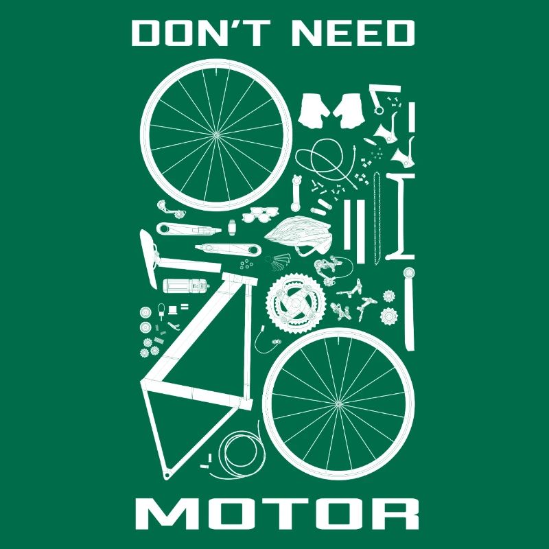 Don' need motor (on bike)