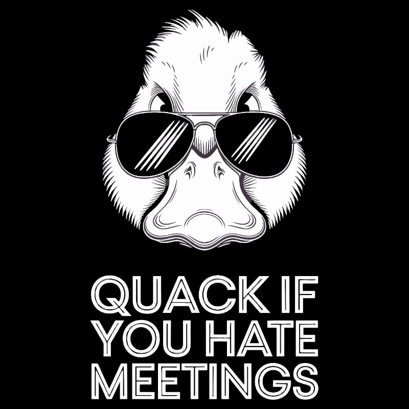 Quack If You Hate Meetings Funny Duck Office