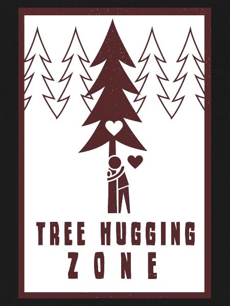 Tree Hugging Zone