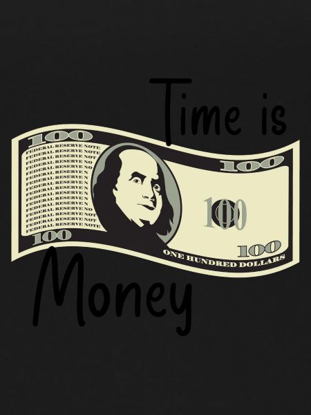 Time is money