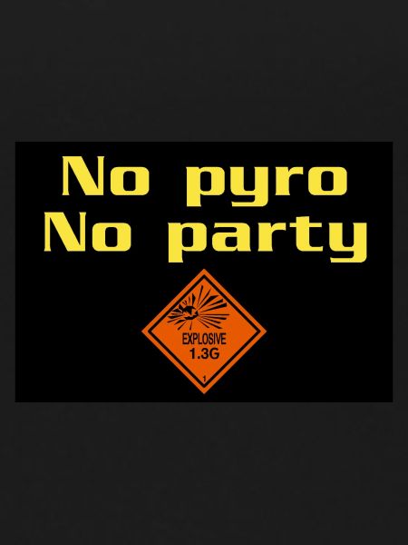No pyro no party
