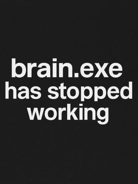brain.exe has stopped working