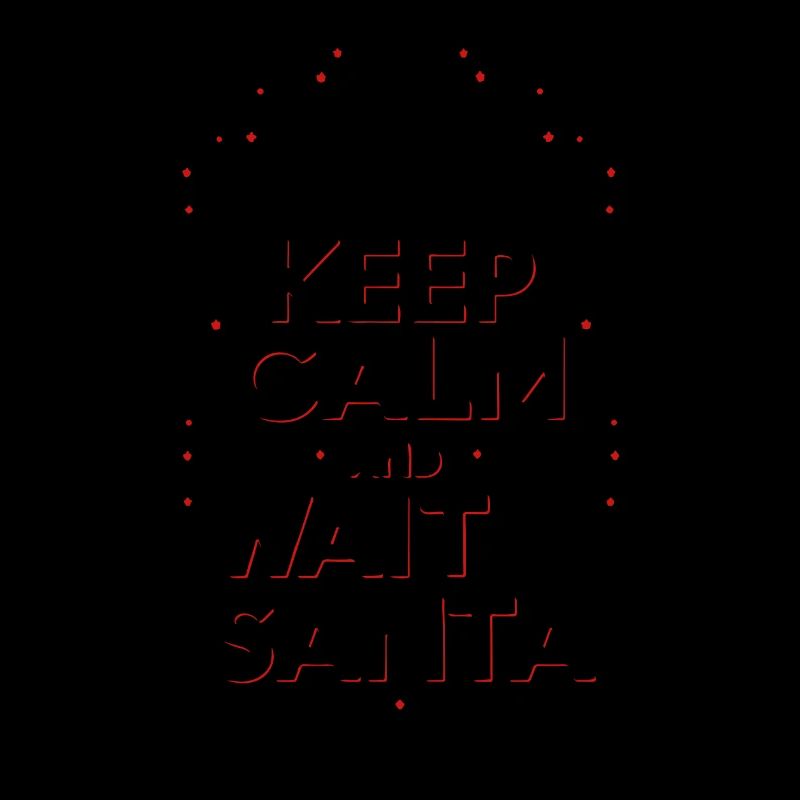 Keep Calm and Wait for Santa