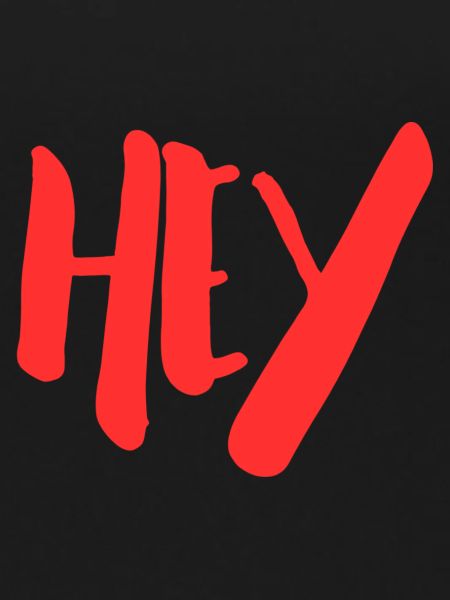 Hey