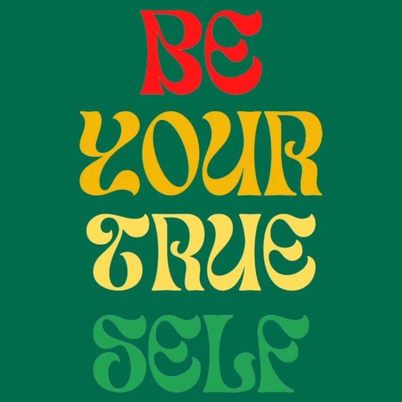 Be Your True Self
