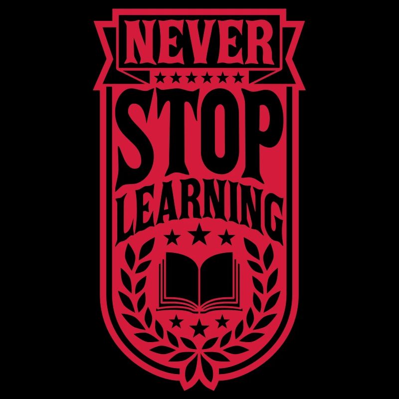never stop learning quote