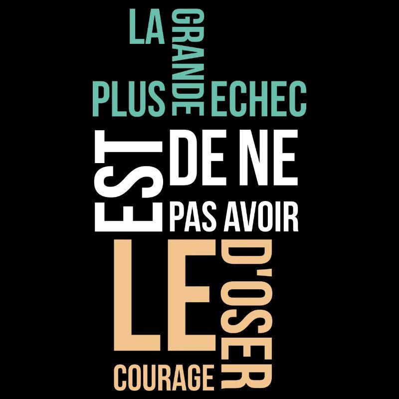 la plus grande echec est de ne pas avoir