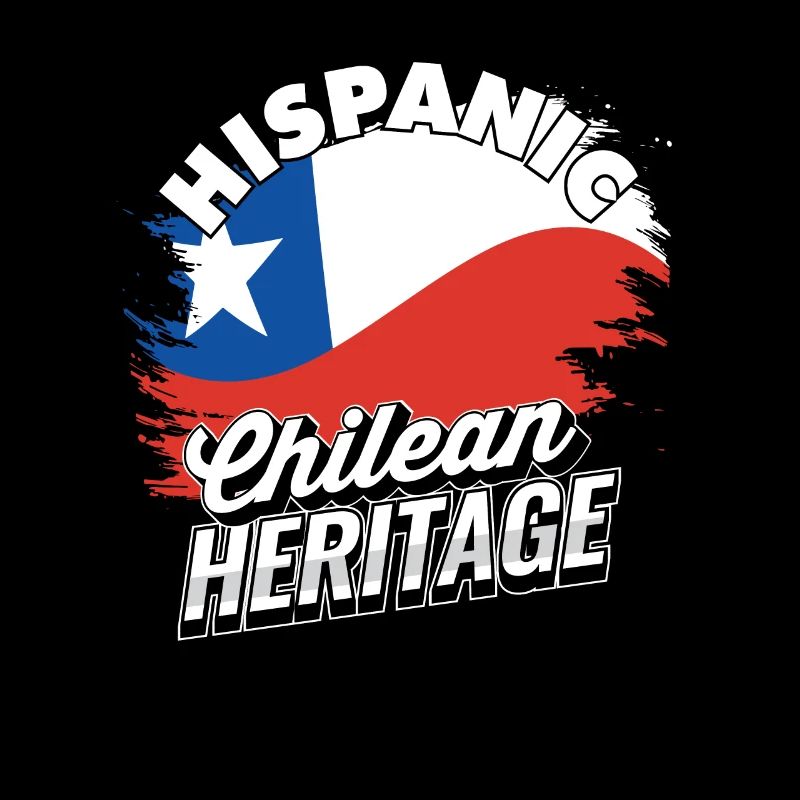 Hispanic Chilean Heritage Pride - Chile Heritage