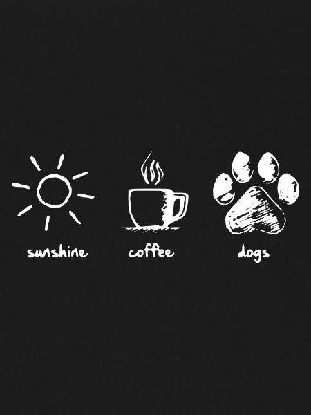 Sunshine - coffee - dogs
