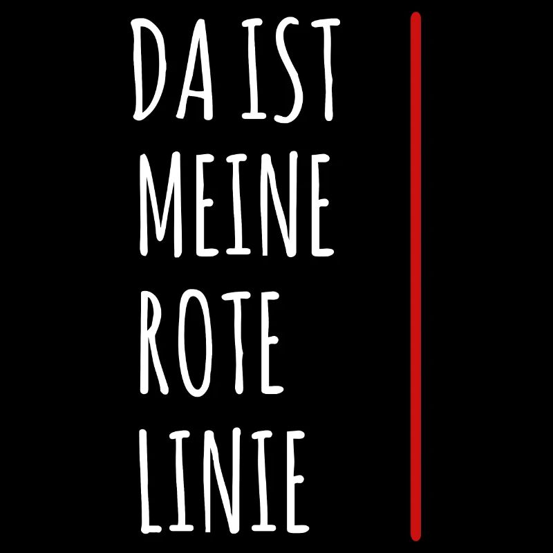 Lustiger Sarkasmus Meine Rote Linie