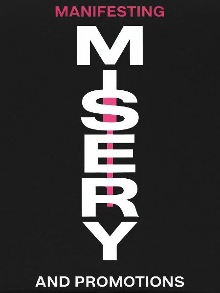 Manifesting Misery Typography