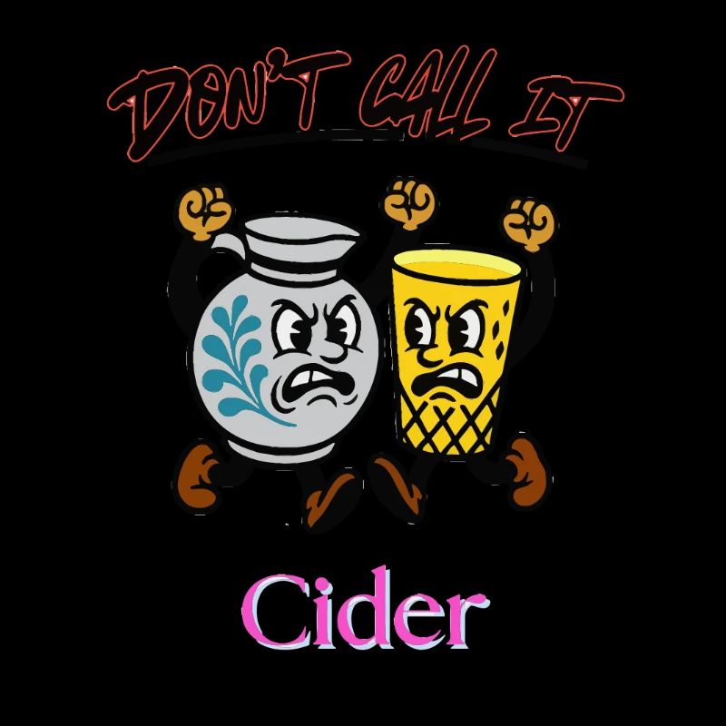 Dont call it Cider